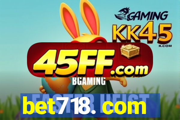 bet718. com